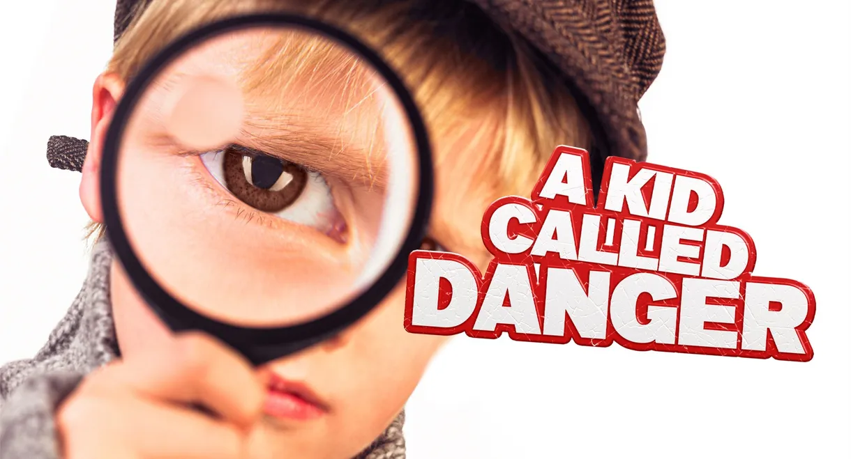 A Kid Called Danger