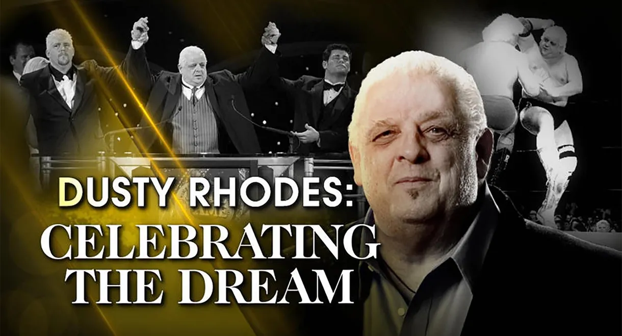 Dusty Rhodes: Celebrating the Dream