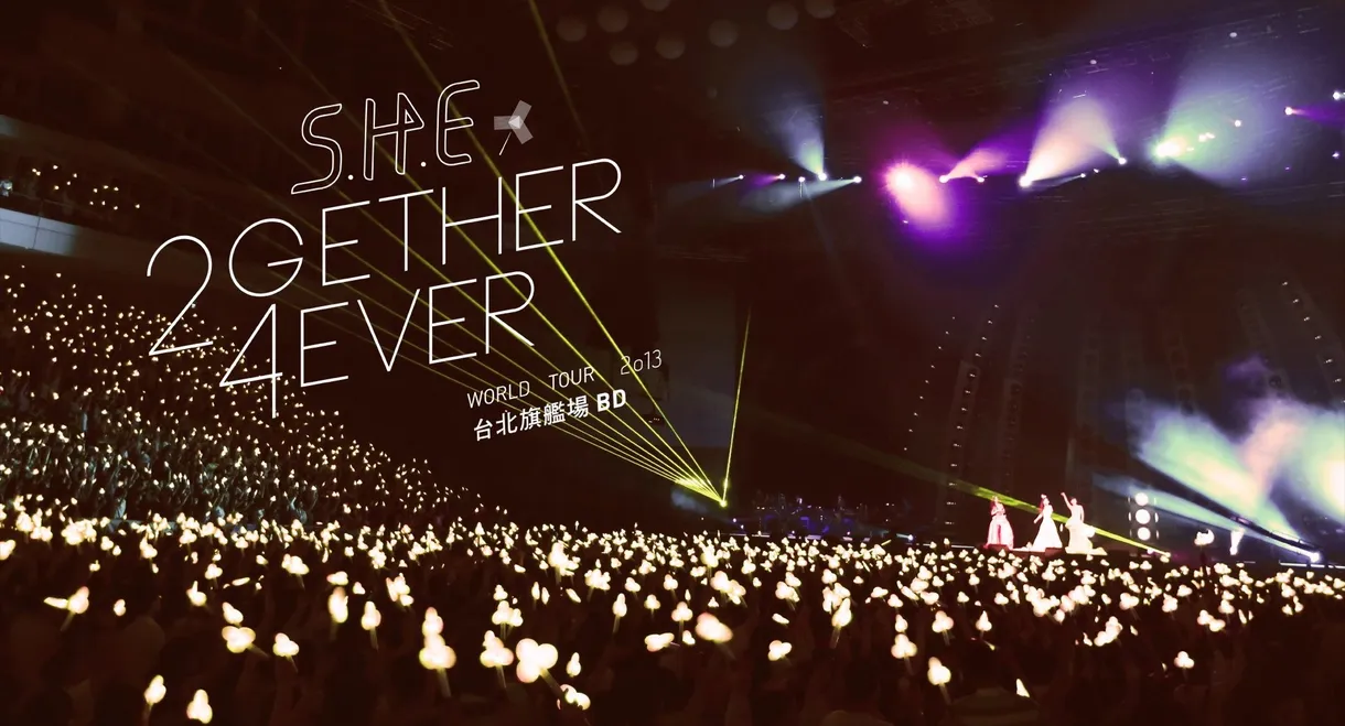S.H.E 2gether 4ever Live Concert