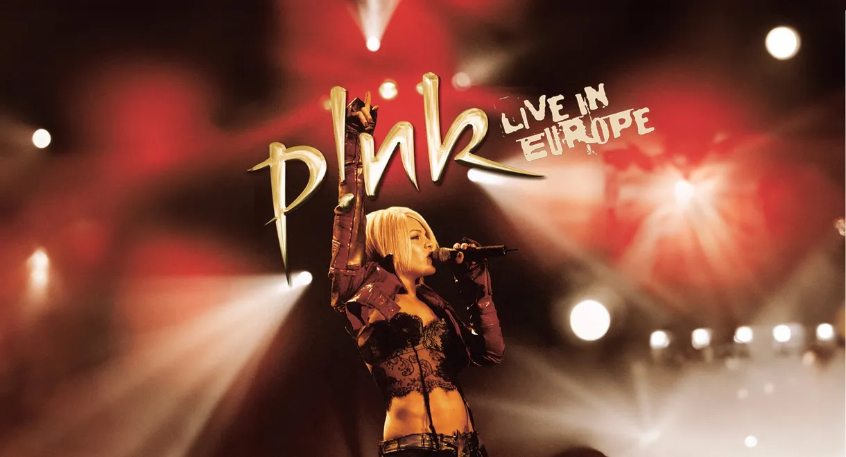 P!NK: Live In Europe