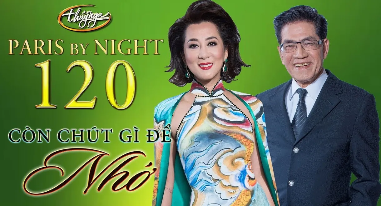 Paris by Night 120: Còn Chút Gì Để Nhớ