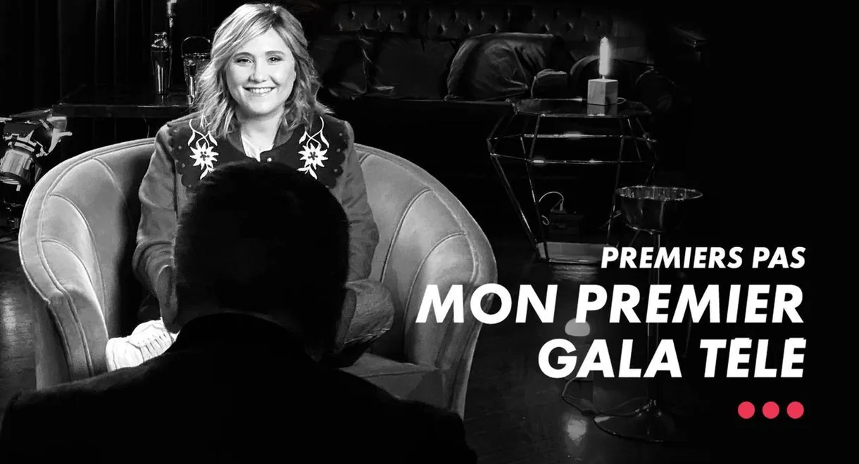 Premiers pas, mon premier gala télé