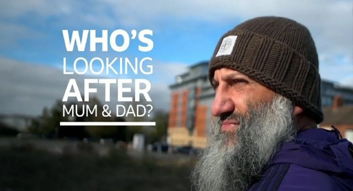 Who's Looking after Mum and Dad?