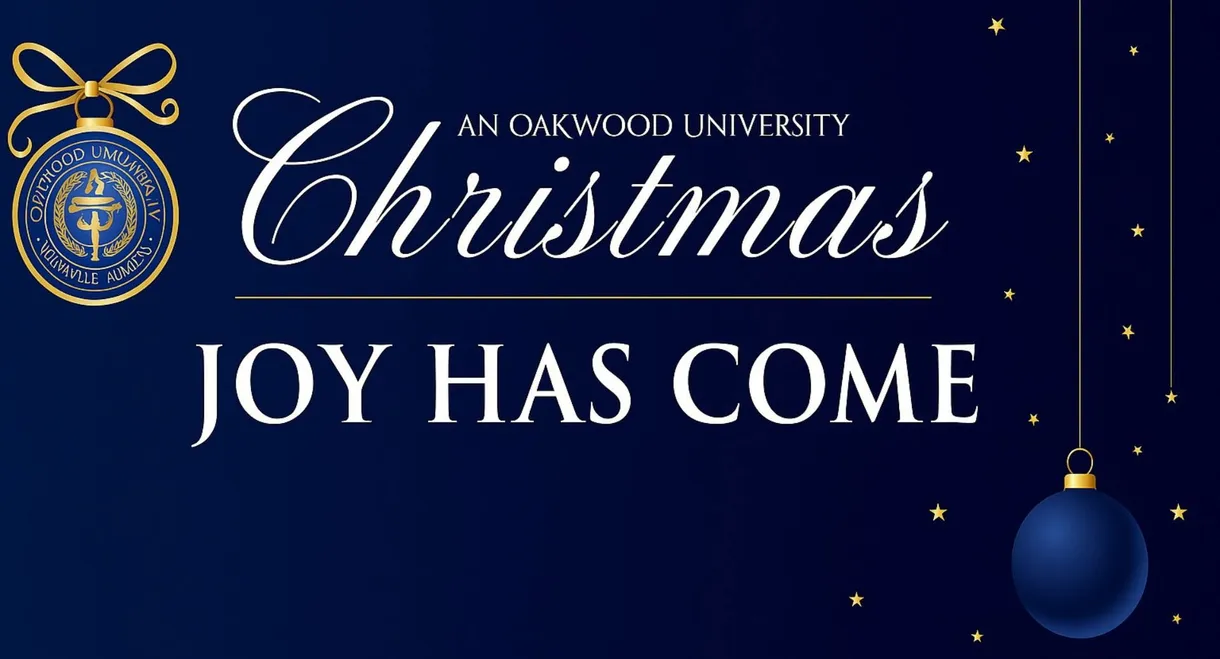 An Oakwood University Christmas: Joy Has Come
