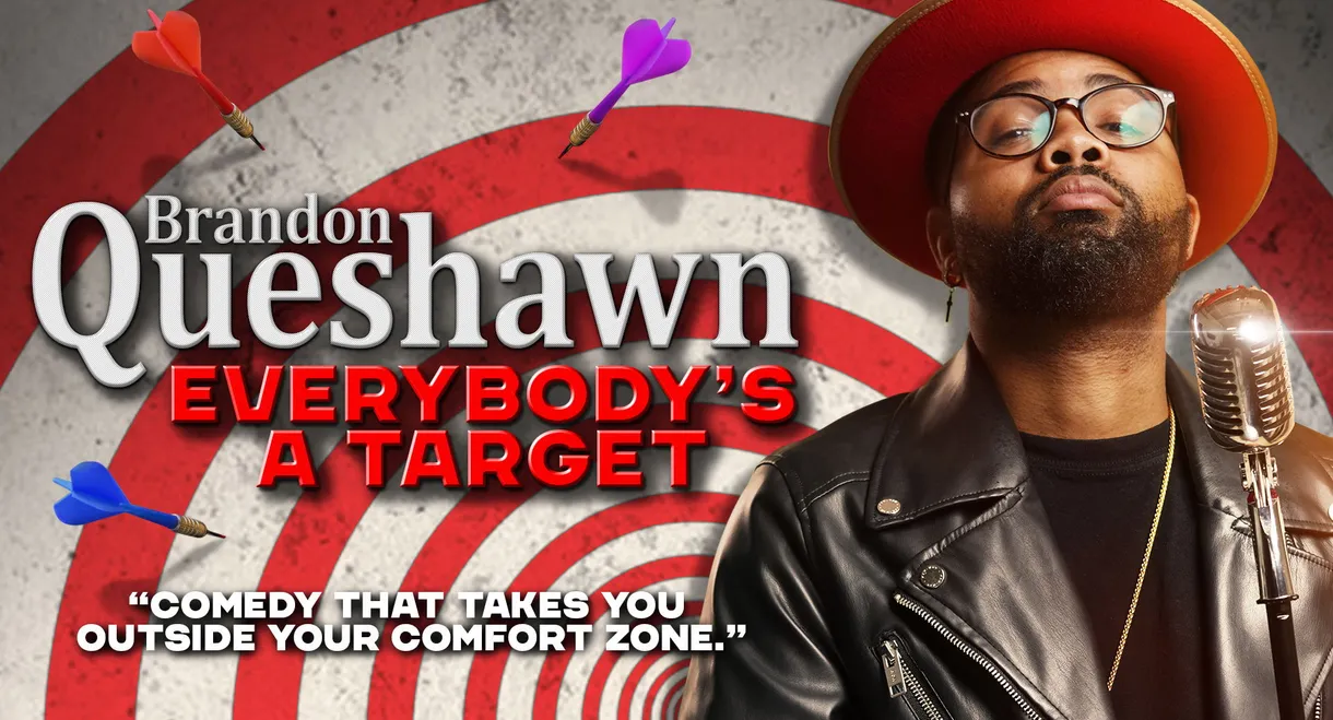 Brandon Queshawn: Everybody's a Target
