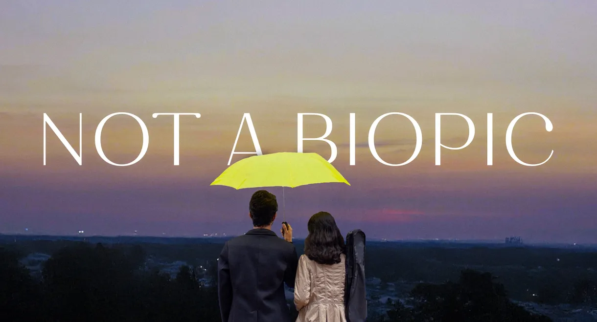 Not A Biopic