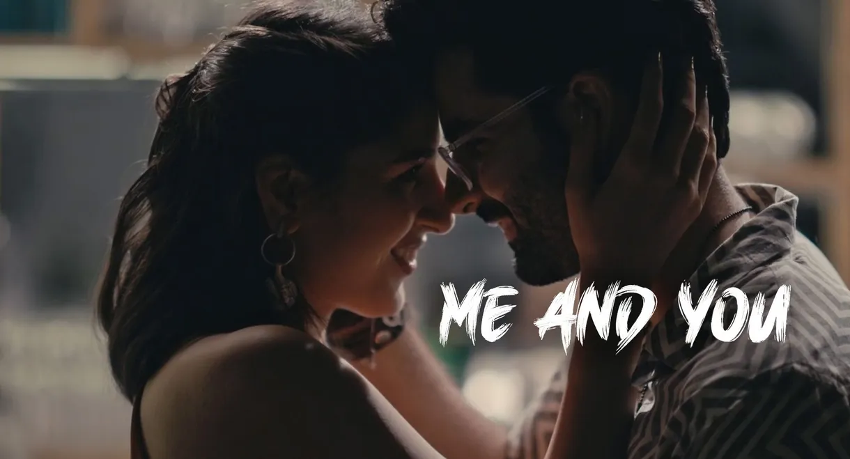 Me and You