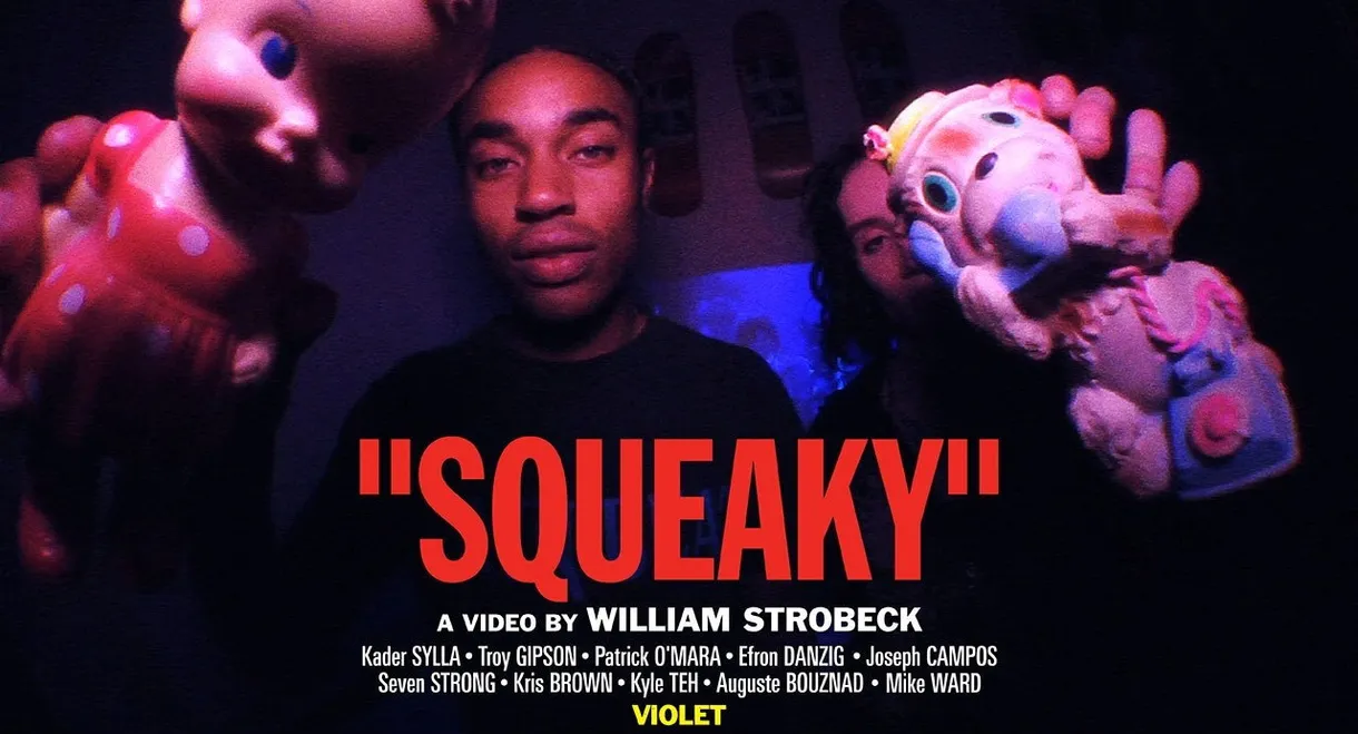 "Squeaky"