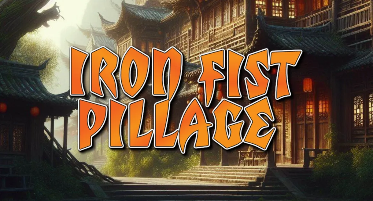 Iron Fist Pillage