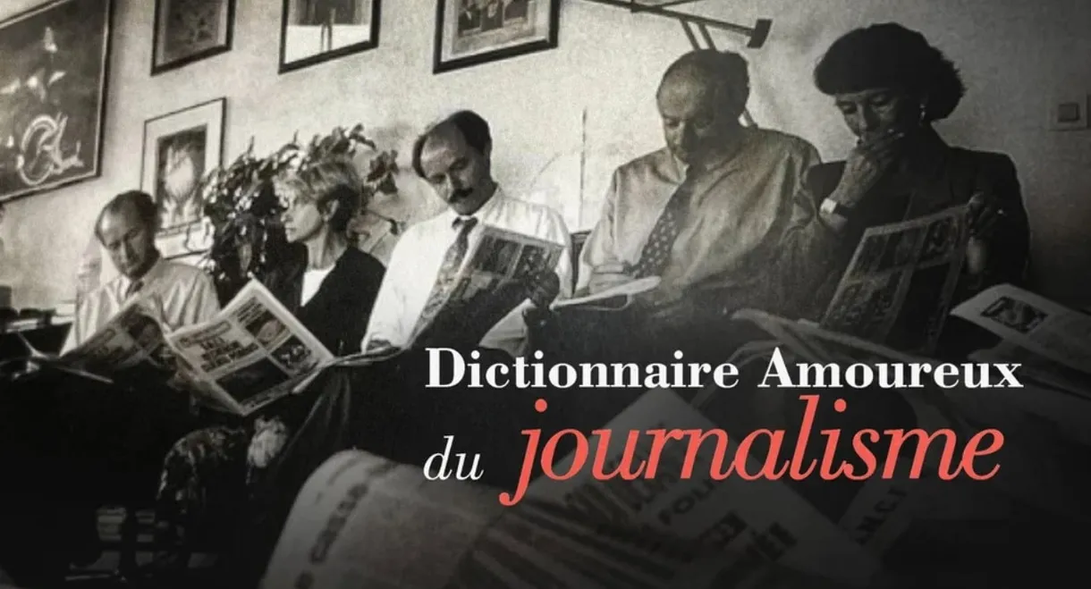Dictionnaire amoureux du journalisme