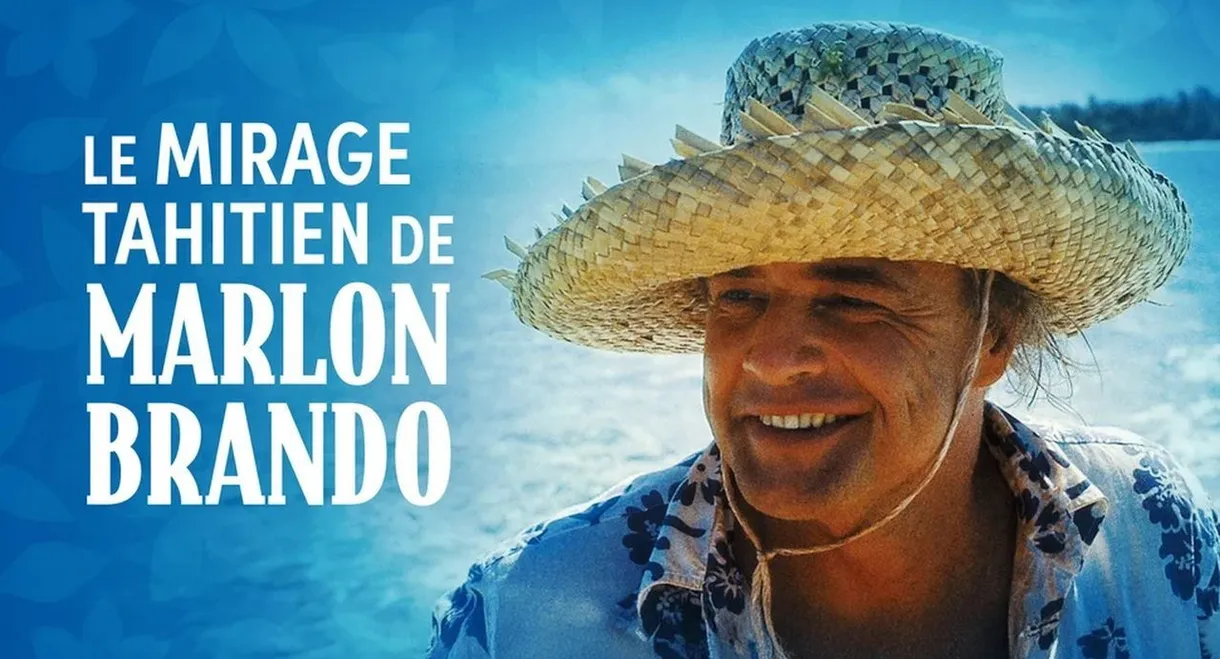 Marlon Brando's Tahitian Mirage