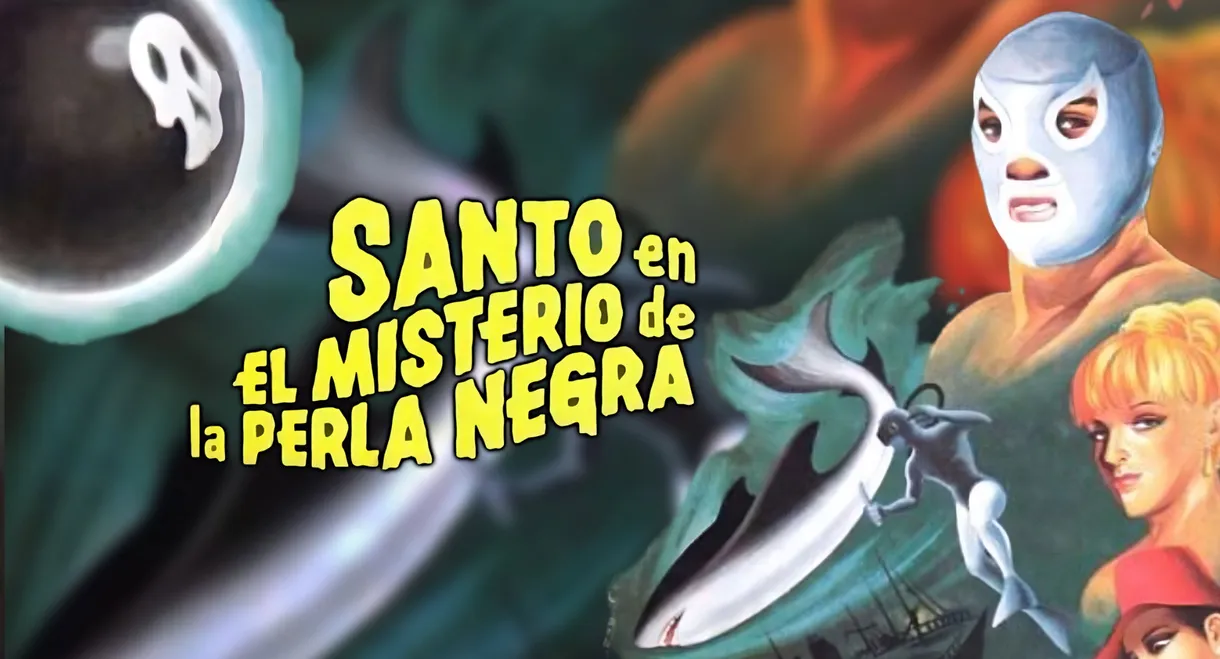 Santo in the Mystery of the Black Pearl