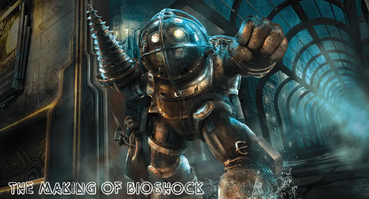 The Making of Bioshock