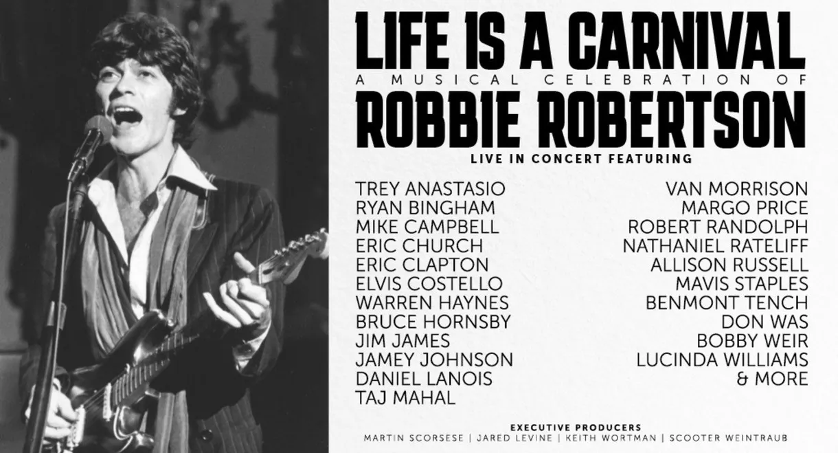 Life Is a Carnival: A Musical Celebration of Robbie Robertson