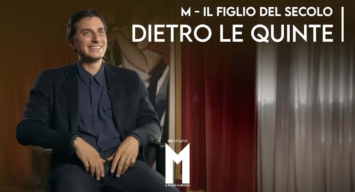 M - Il Figlio del secolo | Il dietro le quinte