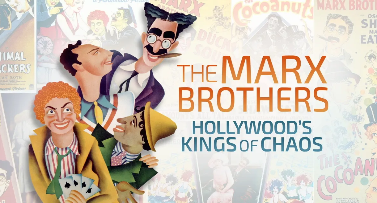 The Marx Brothers: Hollywood's Kings of Chaos