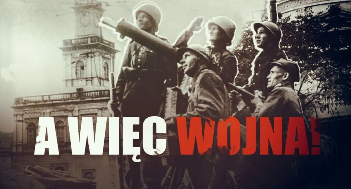 A więc wojna!