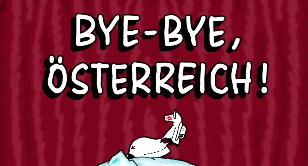 Bye-Bye, Österreich!