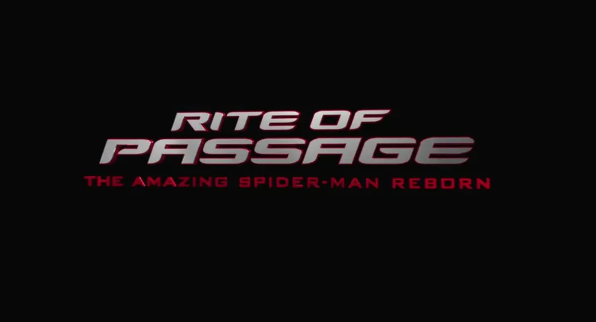 Rite of Passage: The Amazing Spider-Man Reborn