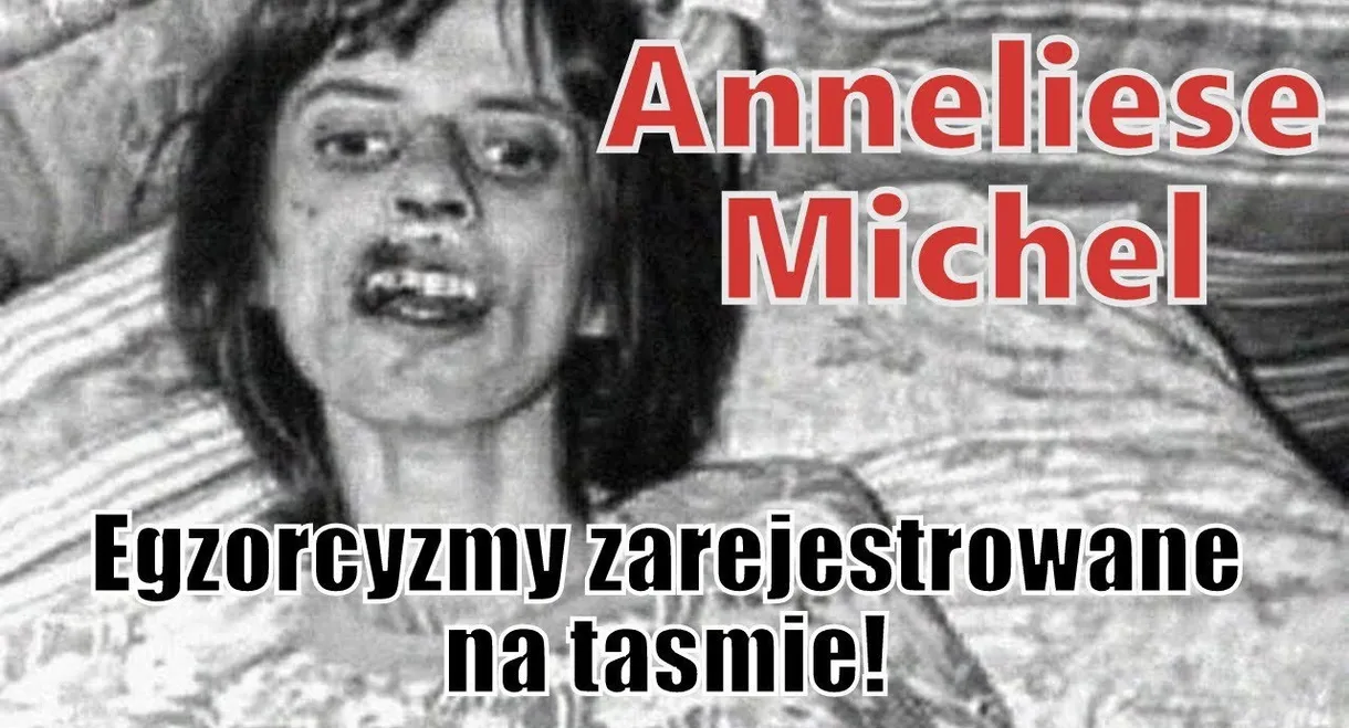 The Exorcism of Anneliese Michel
