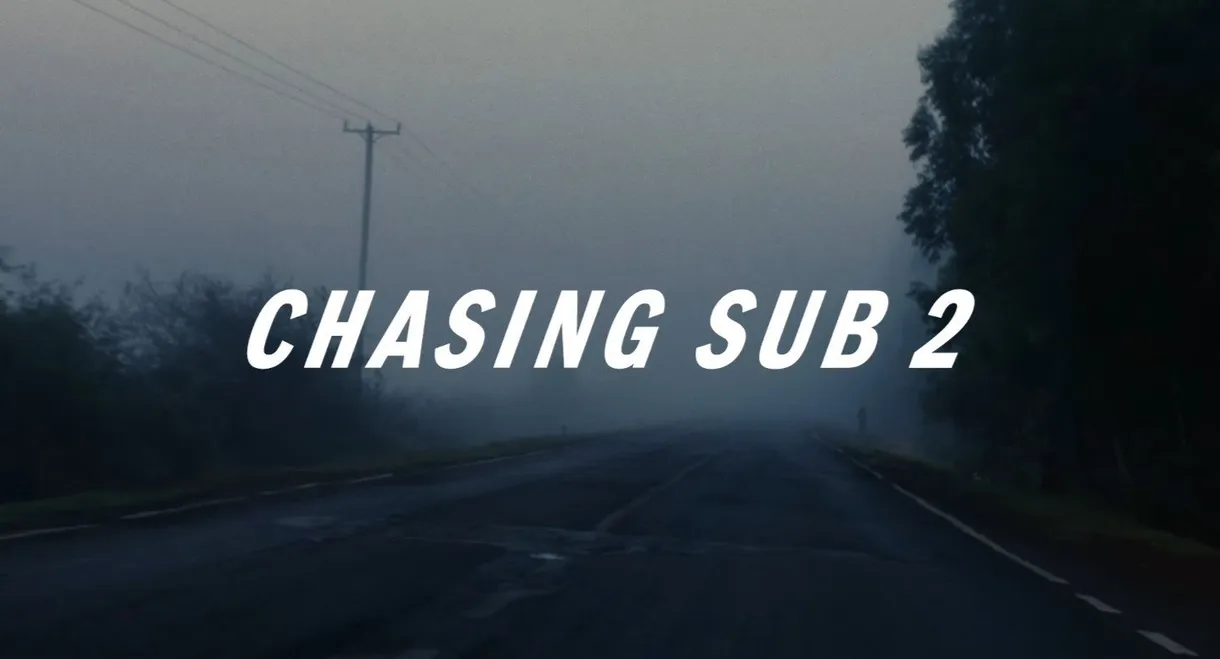 Chasing Sub 2