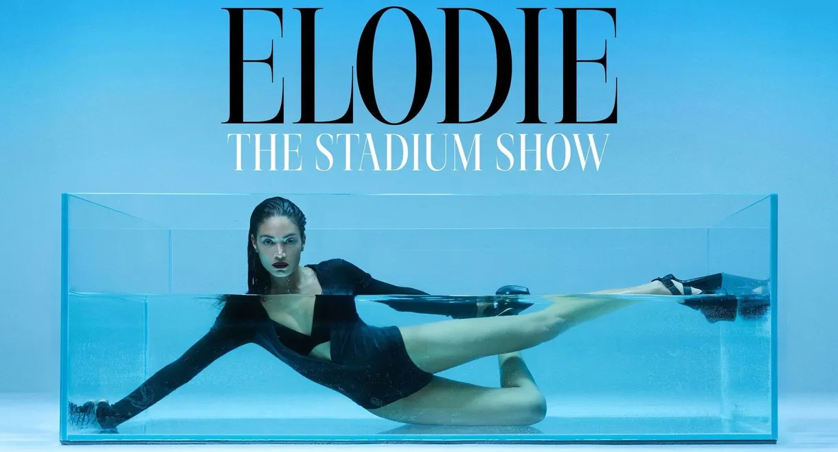 Elodie - The Stadium Show