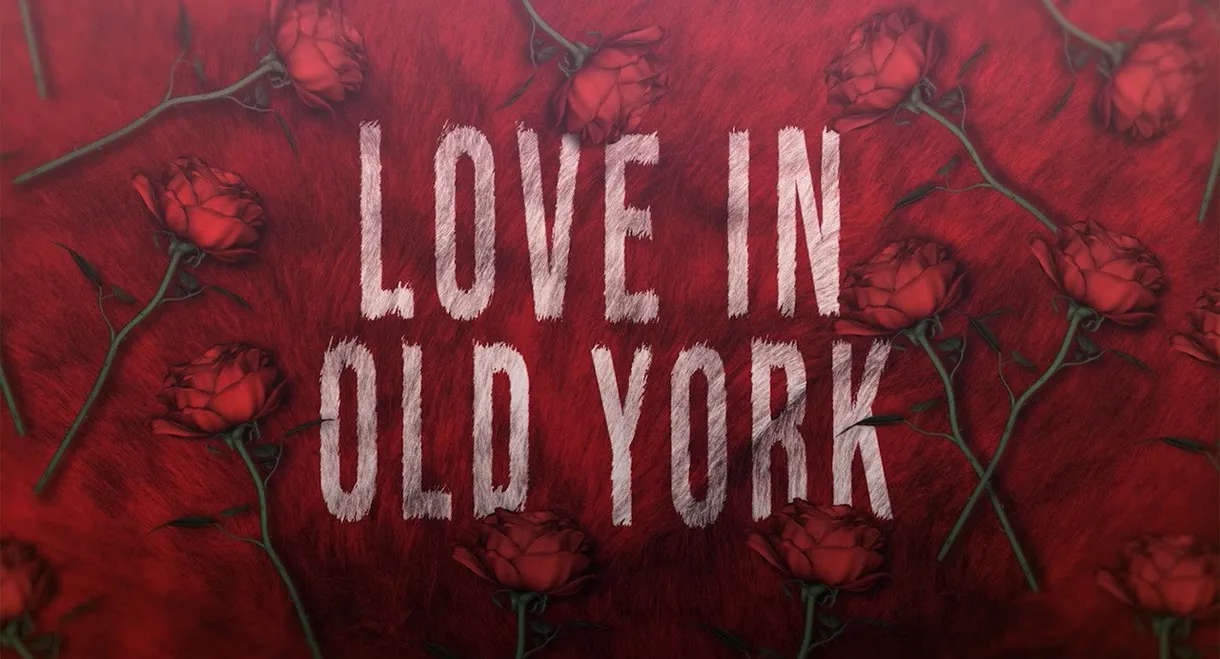 Love in Old York
