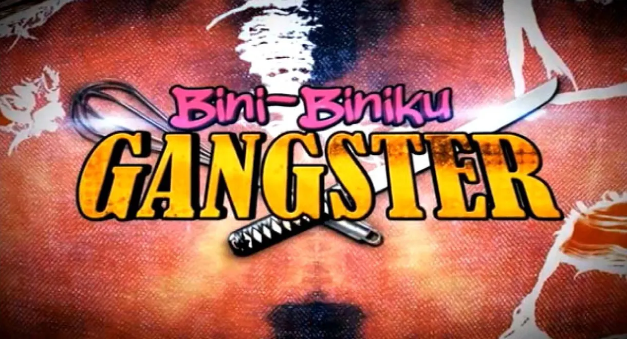 Bini-Biniku Gangster