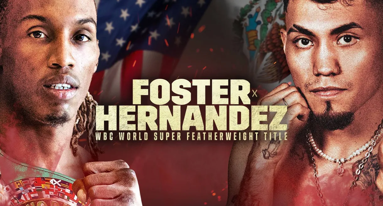 O’Shaquie Foster vs. Eduardo Hernandez