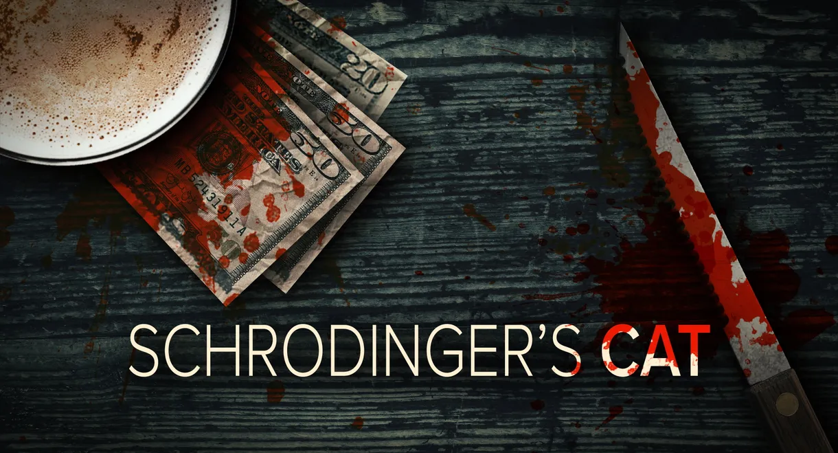 Schrodinger’s Cat