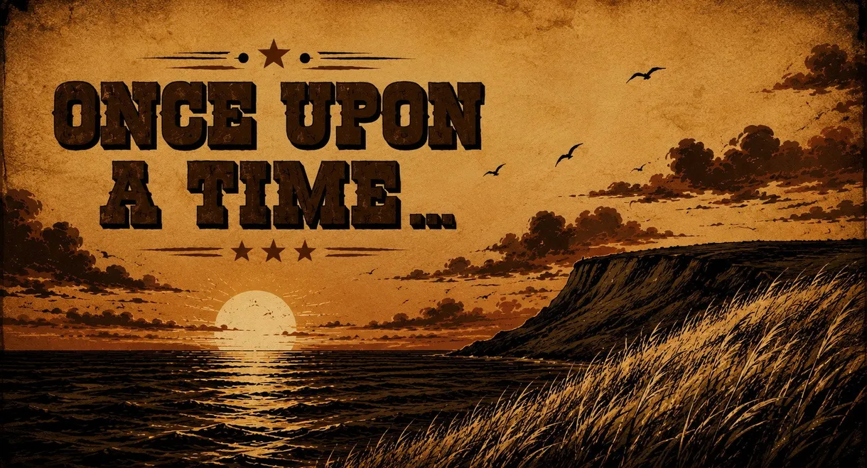 Once Upon a Time...