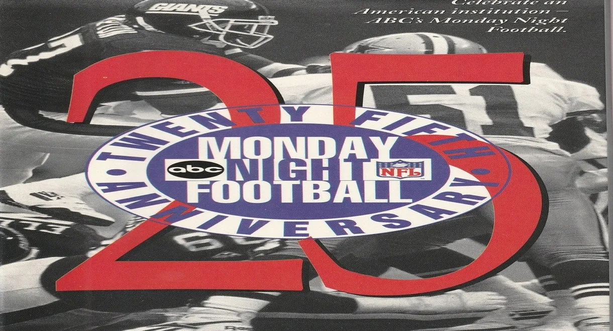 Monday Night Football: 25th Anniversary