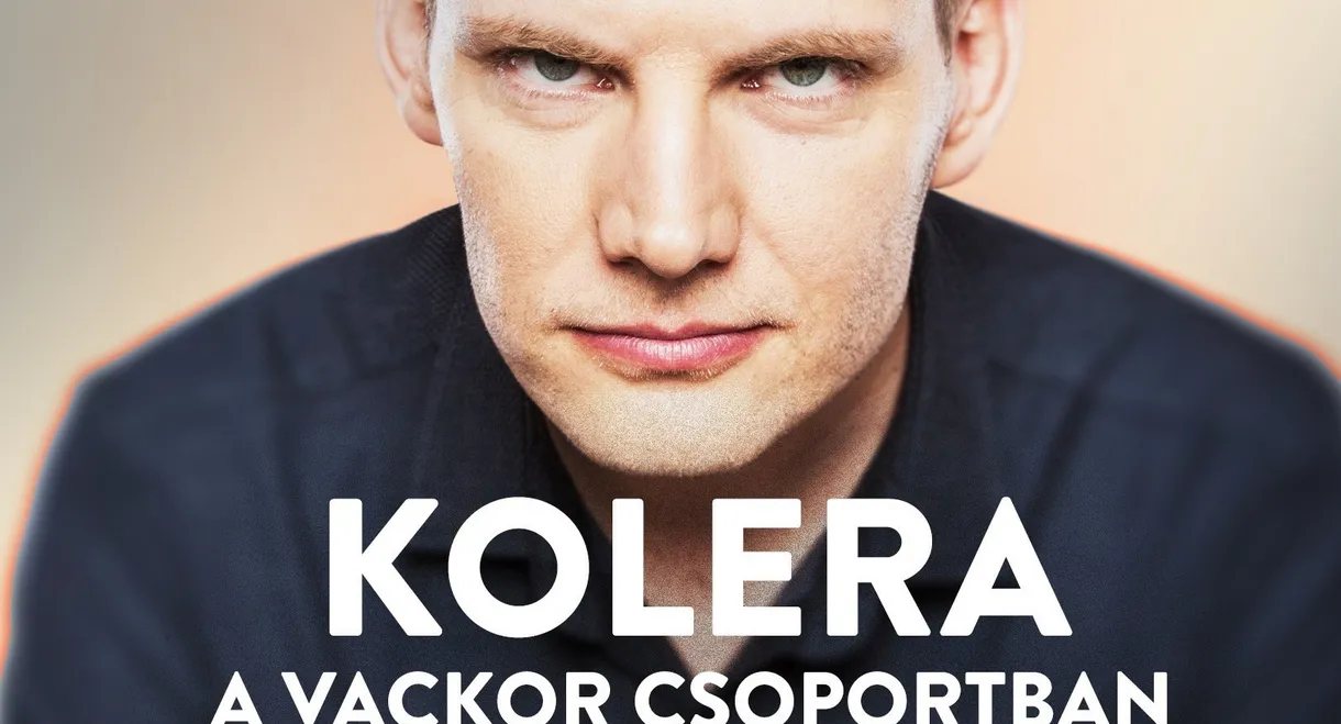 Bödőcs Tibor: Kolera a Vackor Csoportban