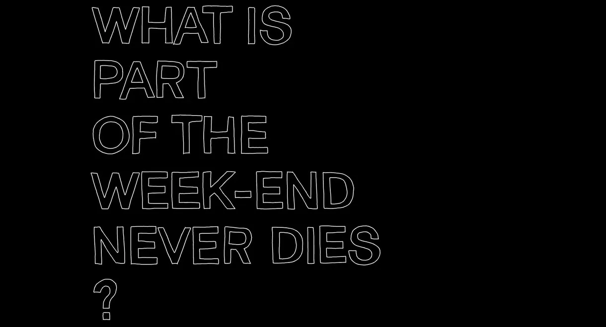 Part of the Weekend Never Dies