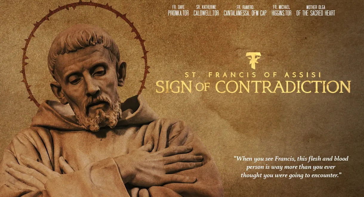 St. Francis of Assisi: Sign of Contradiction
