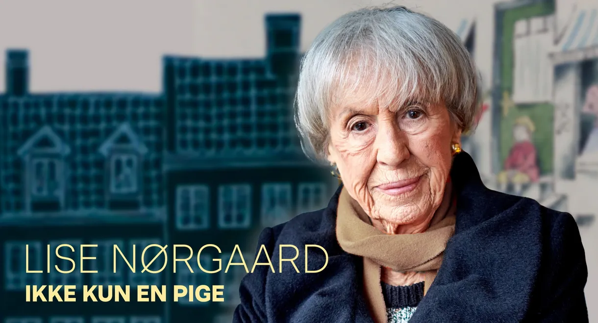 Lise Nørgaard: Ikke kun en pige
