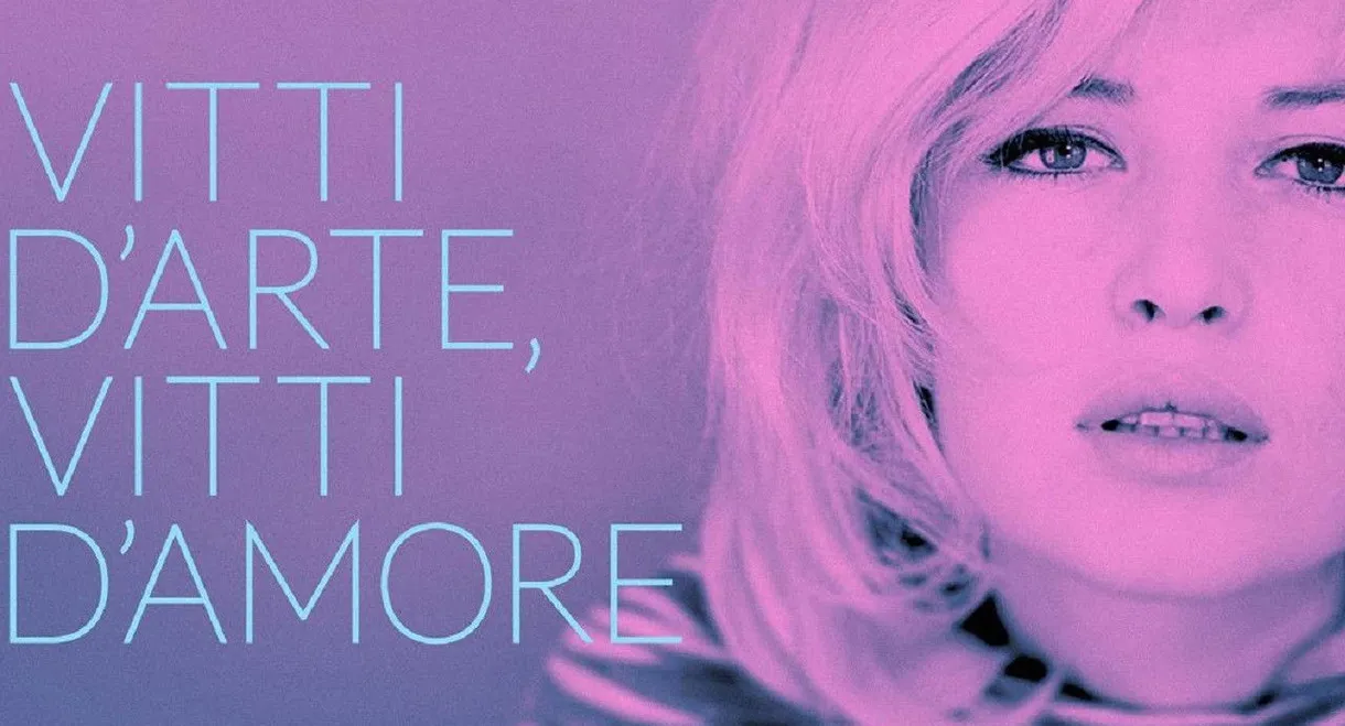 Vitti d'arte, Vitti d'amore