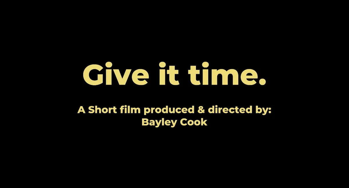 Give it time