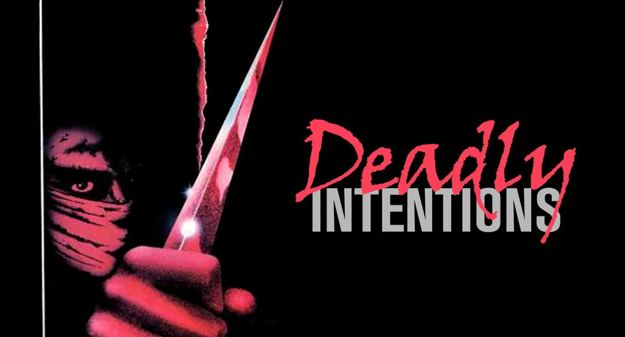 Deadly Intentions