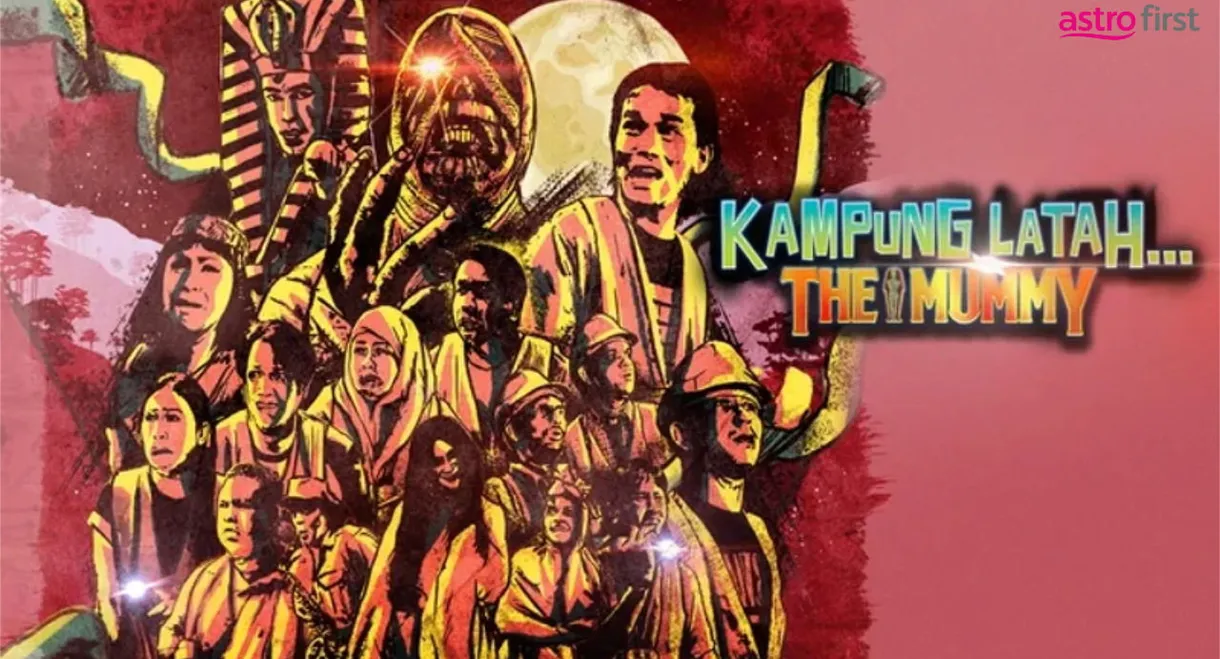 Kampung Latah… The Mummy