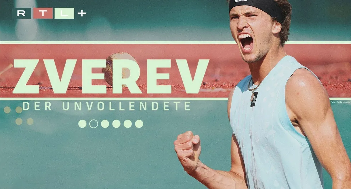 Zverev – Der Unvollendete