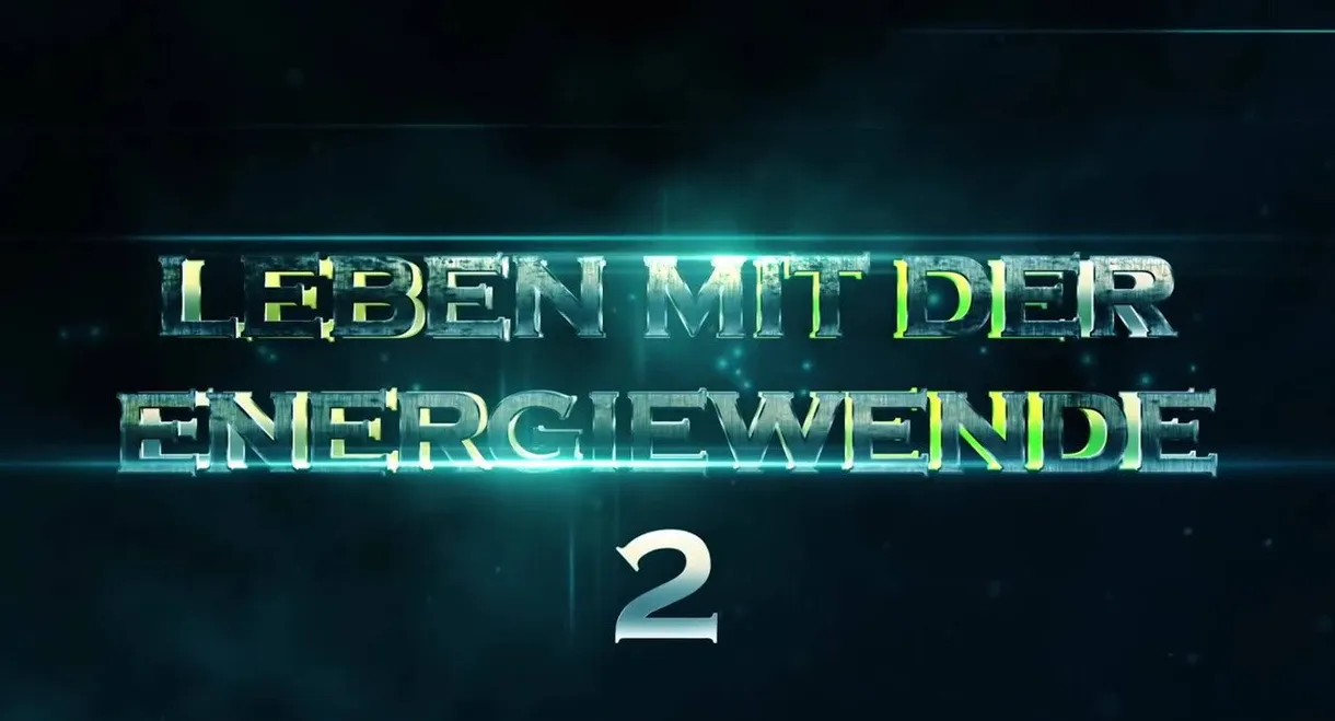 Leben mit der Energiewende 2 - 100 % regenerativ