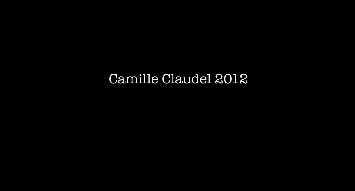 Camille Claudel 2012