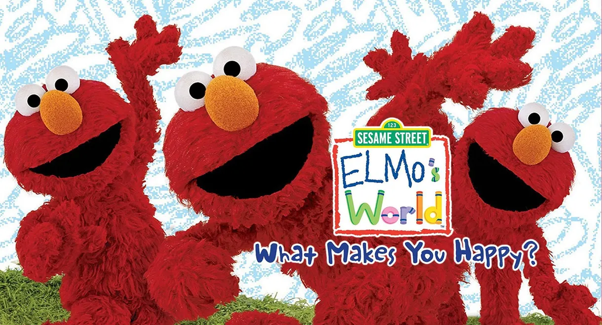 Sesame Street: Elmo's World: What Makes You Happy?