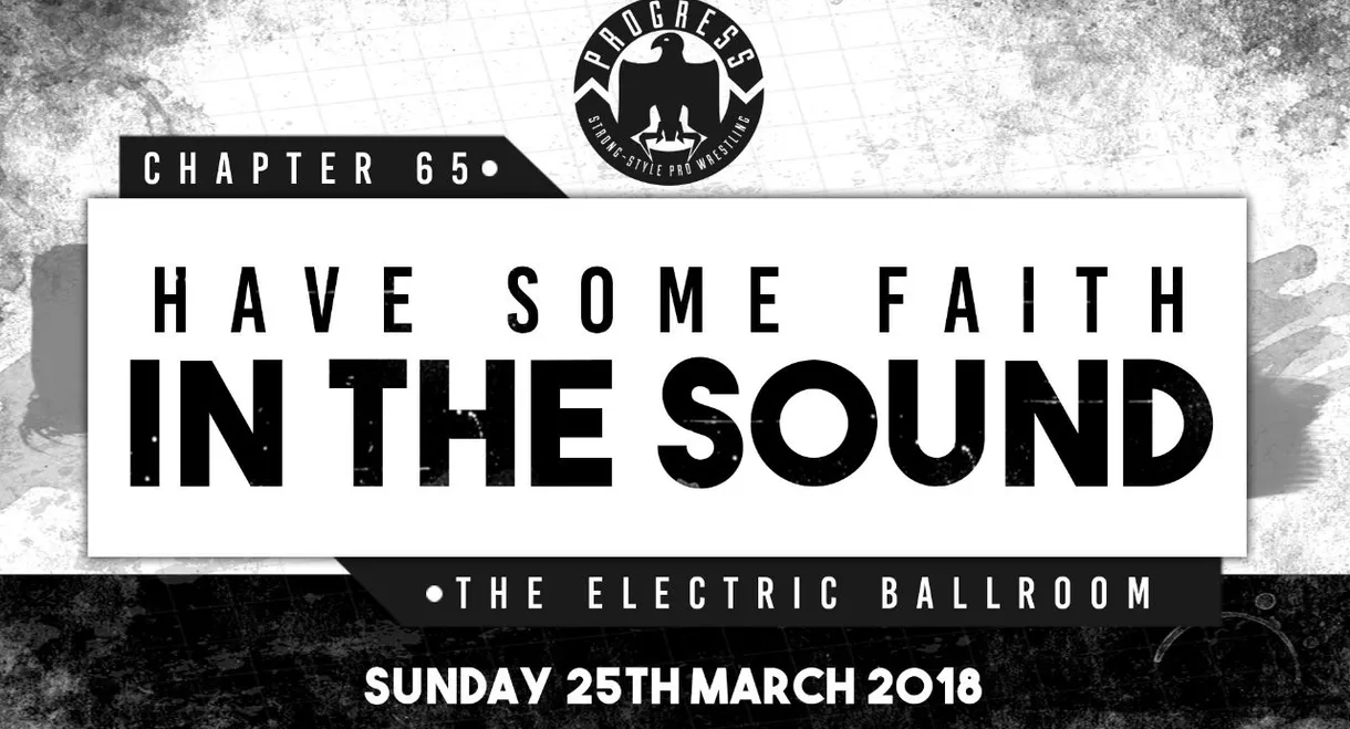 PROGRESS Chapter 65: Have Some Faith In The Sound