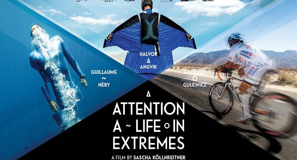 Attention: A Life in Extremes