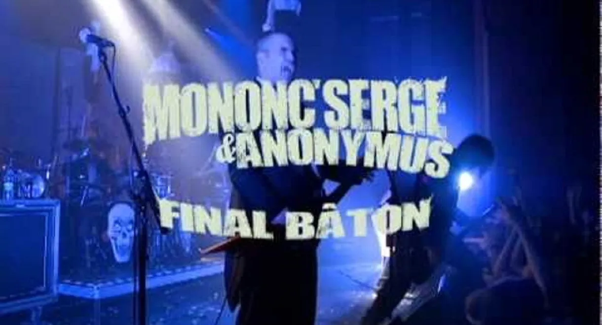 Mononc' Serge & Anonymus - Final Bâton