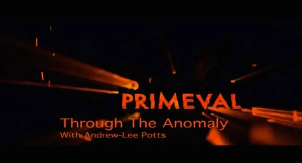 Primeval: Through the Anomaly