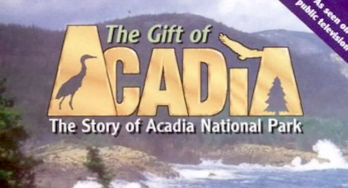 The Gift of Acadia