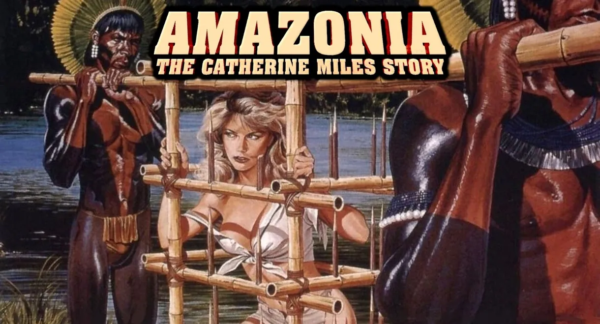 Amazonia: The Catherine Miles Story